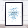 Positive Patient Persistent Inspirational Quote Print Blue Watercolour Poster