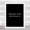 Power In Another Quote Print Black & White Power In Another Quote Print Black & White
