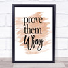 Prove Them Wrong Quote Print Watercolour Wall Art