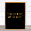 Act Like A Boss Quote Print Black & Gold Wall Art Picture