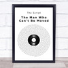 The Script The Man Who Can't Be Moved Vinyl Record Song Lyric Quote Music Print