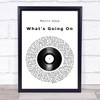 Marvin Gaye What's Going On Vinyl Record Song Lyric Quote Music Print