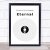 Chance The Rapper Eternal Vinyl Record Song Lyric Quote Music Print