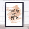 Small Things Quote Print Watercolour Wall Art
