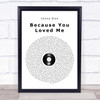 Celine Dion Because You Loved Me Vinyl Record Song Lyric Quote Print