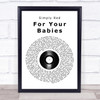 Simply Red For Your Babies Vinyl Record Song Lyric Quote Print