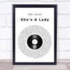 Tom Jones She's A Lady Vinyl Record Song Lyric Quote Print