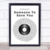 OneRepublic Someone To Save You Vinyl Record Song Lyric Quote Print
