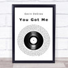 Gavin DeGraw You Got Me Vinyl Record Song Lyric Quote Print