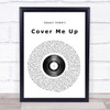 Jason Isbell Cover Me Up Vinyl Record Song Lyric Quote Print