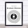 Paul Weller Broken Stones Vinyl Record Song Lyric Quote Print