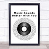 Stardust Music Sounds Better with You Vinyl Record Song Lyric Quote Print