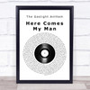 The Gaslight Anthem Here Comes My Man Vinyl Record Song Lyric Quote Print