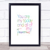 All Of My Tomorrows Rainbow Quote Print