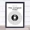 Billy Joel The Longest Time Vinyl Record Song Lyric Quote Print