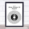 Slade How Does It Feel Vinyl Record Song Lyric Quote Print