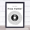 Tom Petty Free Fallin' Vinyl Record Song Lyric Quote Print