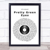 Ultrabeat Pretty Green Eyes Vinyl Record Song Lyric Quote Print