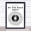 Willie Nelson On The Road Again Vinyl Record Song Lyric Quote Print