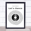 David Bowie Let's Dance Vinyl Record Song Lyric Print