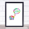 Smile Camera Rainbow Quote Print