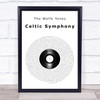 The Wolfe Tones Celtic Symphony Vinyl Record Song Lyric Print