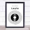 Eric Clapton Layla Vinyl Record Song Lyric Print