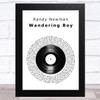 Randy Newman Wandering Boy Vinyl Record Song Lyric Music Art Print