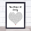 Jason Aldean You Make It Easy White Heart Song Lyric Print