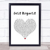 Paolo Nutini Last Request White Heart Song Lyric Print