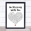The Velvet Underground I'm Sticking With You White Heart Song Lyric Quote Music Print