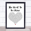 Katharine McPhee She Used To Be Mine White Heart Song Lyric Quote Music Print