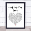Karen Ramirez Looking For Love White Heart Song Lyric Quote Music Print