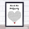 Black Eyed Peas Meet Me Halfway White Heart Song Lyric Quote Music Print