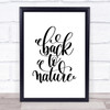 Back To Nature Quote Print Poster Typography Word Art Picture