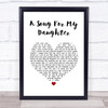 A Song For My Daughter Ray Allaire White Heart Song Lyric Quote Music Print