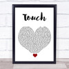 Little Mix Touch White Heart Song Lyric Quote Music Print