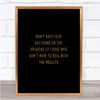 Base Your Decisions Quote Print Black & Gold Wall Art Picture Base Your Decisions Quote Print Black & Gold Wall Art Picture