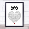 Arctic Monkeys 505 White Heart Song Lyric Quote Music Print