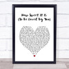 James Taylor How Sweet It Is (To Be Loved By You) White Heart Song Lyric Wall Art Print