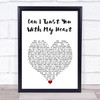 Travis Tritt Can I Trust You With My Heart White Heart Song Lyric Wall Art Print
