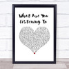 Chris Stapleton What Are You Listening To White Heart Song Lyric Wall Art Print