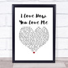 Bryan Ferry I Love How You Love Me White Heart Song Lyric Wall Art Print