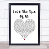 Bill Withers Just The Two Of Us White Heart Song Lyric Wall Art Print
