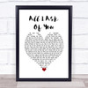 Josh Groban All I Ask Of You White Heart Song Lyric Wall Art Print