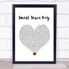 Dustin Lynch Small Town Boy White Heart Song Lyric Wall Art Print