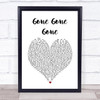 Philip Philip Gone gone gone White Heart Song Lyric Wall Art Print