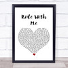 Cody Johnson Ride With Me White Heart Song Lyric Wall Art Print