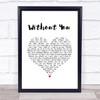 David Guetta Without You White Heart Song Lyric Wall Art Print