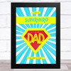 Bright Superhero Dad Personalized Dad Father's Day Gift Wall Art Print